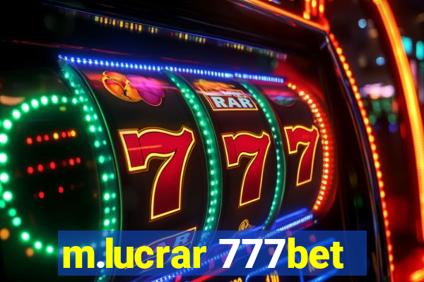 m.lucrar 777bet